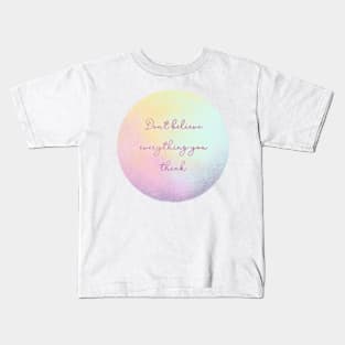 Inspirational quote Sticker Kids T-Shirt